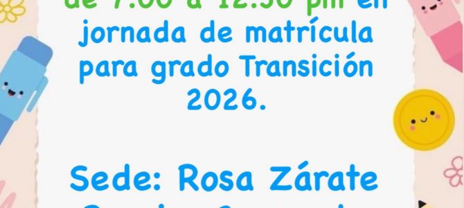 INSCRIPCIONES ABIERTA GRADO TRANSICION 2026